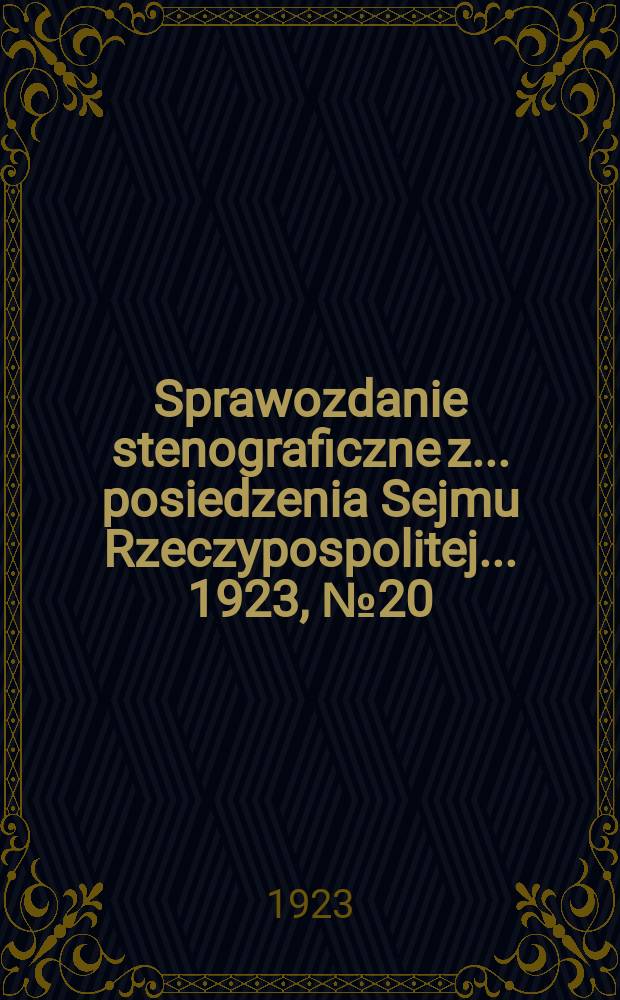 Sprawozdanie stenograficzne z ... posiedzenia Sejmu Rzeczypospolitej ... 1923, №20