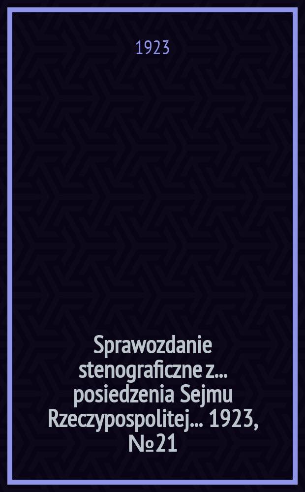 Sprawozdanie stenograficzne z ... posiedzenia Sejmu Rzeczypospolitej ... 1923, №21