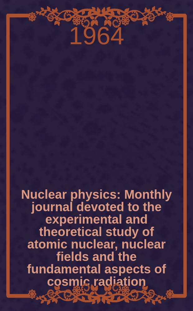 Nuclear physics : Monthly journal devoted to the experimental and theoretical study of atomic nuclear, nuclear fields and the fundamental aspects of cosmic radiation. Vol.50, №4
