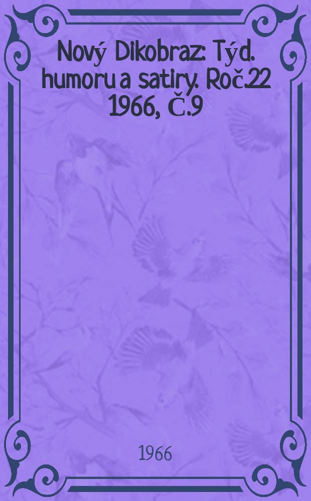 Nový Dikobraz : Týd. humoru a satiry. Roč.22 1966, Č.9
