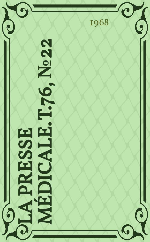 La Presse médicale. T.76, №22