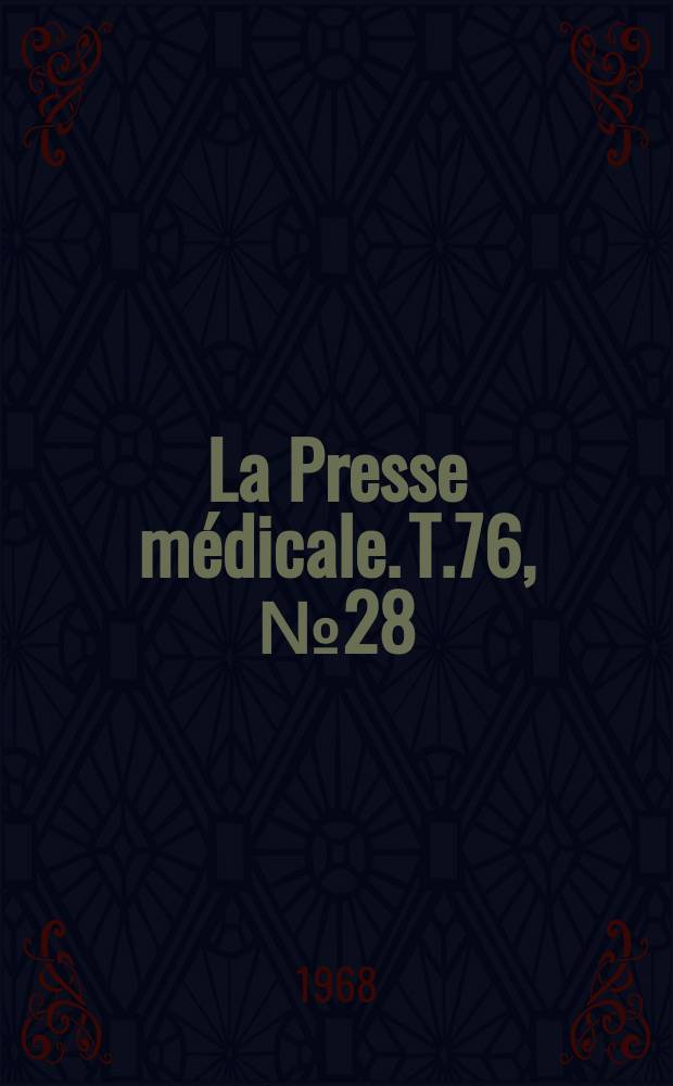 La Presse médicale. T.76, №28