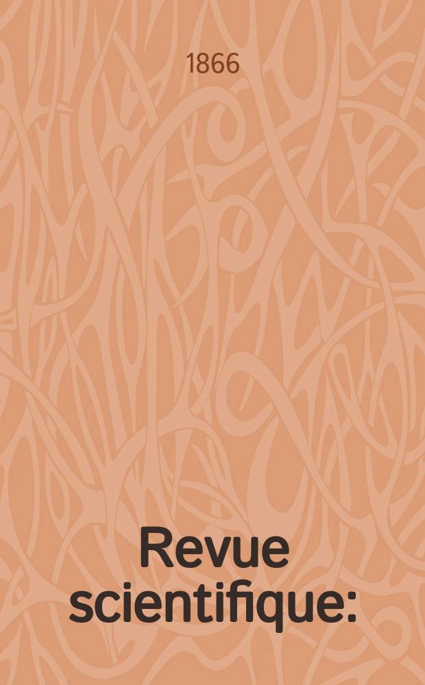 Revue scientifique : (Revue rose). Année3 1865/1866, №48