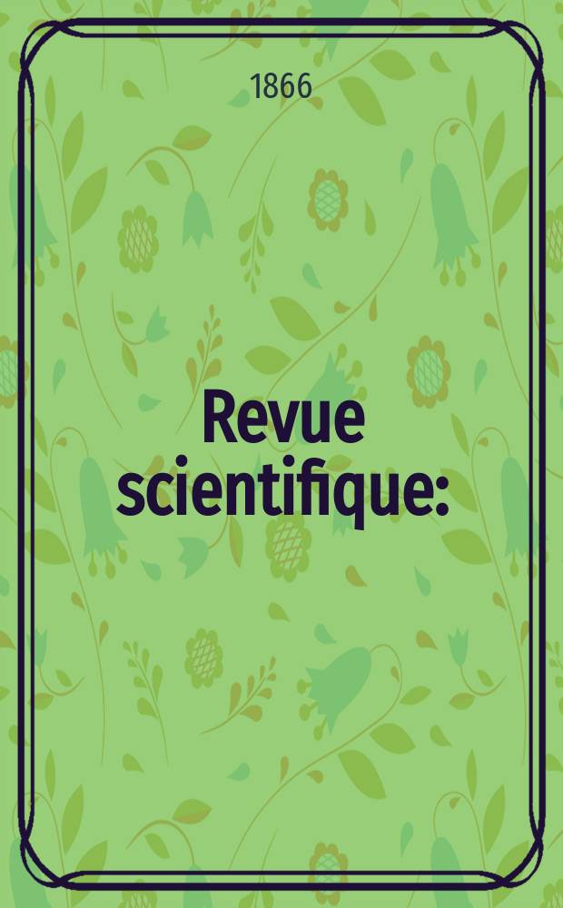 Revue scientifique : (Revue rose). Année4 1866/1867, №4