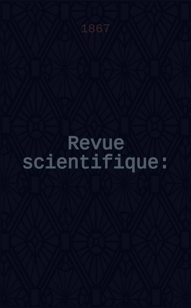 Revue scientifique : (Revue rose). Ann&eacute;e5 1867/1868, №52