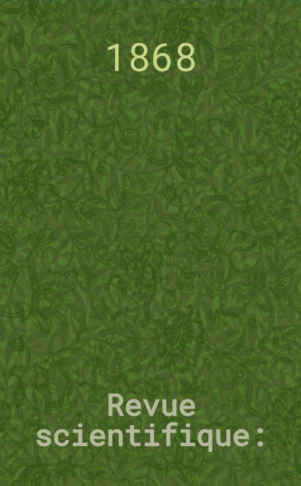 Revue scientifique : (Revue rose). Année6 1868/1869, №37