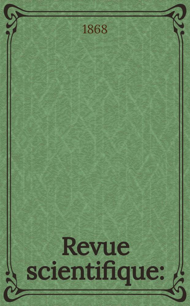 Revue scientifique : (Revue rose). Ann&eacute;e6 1868/1869, №50