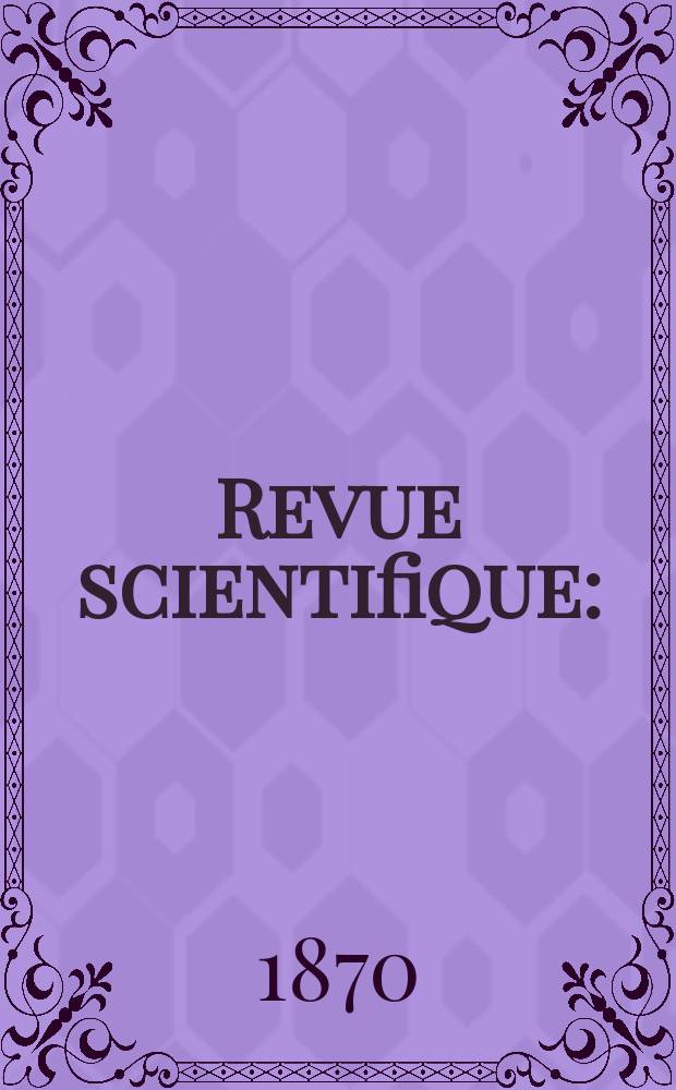 Revue scientifique : (Revue rose). Année7 1870, №14