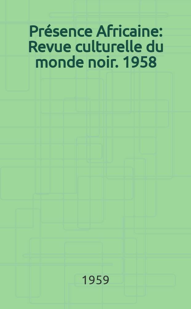 Présence Africaine : Revue culturelle du monde noir. 1958/1959, №26