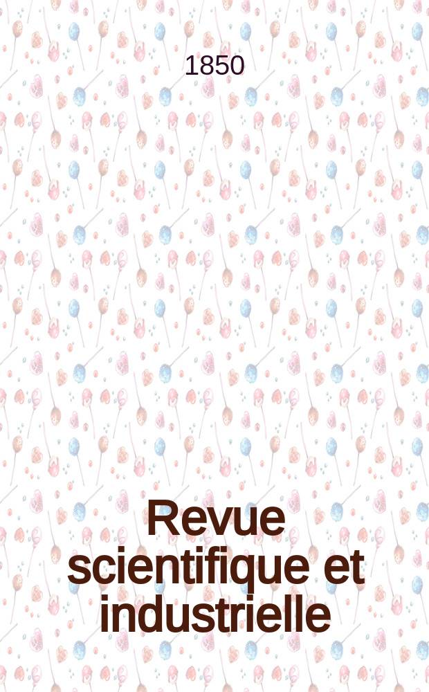 Revue scientifique et industrielle : Secrets des arts, recettes et formules. 1850, №124(Mai)