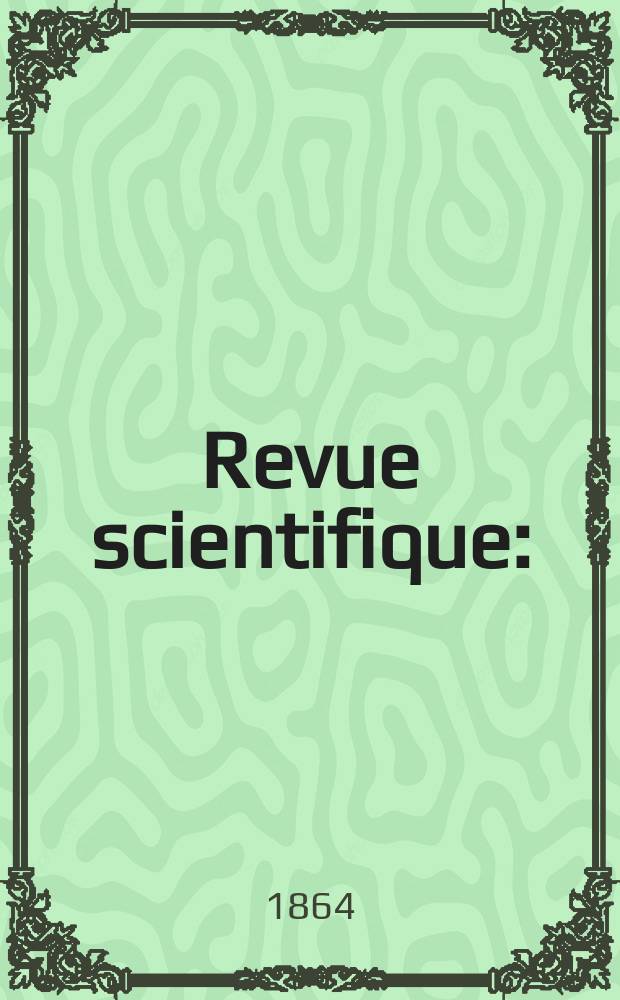 Revue scientifique : (Revue rose). Année2 1864/1865, №23