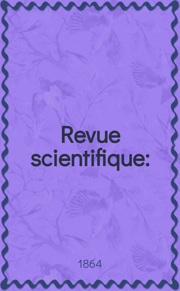 Revue scientifique : (Revue rose). Année2 1864/1865, №48