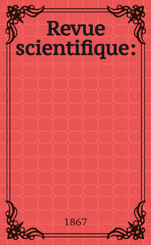 Revue scientifique : (Revue rose). Année5 1867/1868, №16