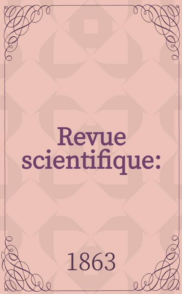 Revue scientifique : (Revue rose). Ann&eacute;e1 1863/1864, №28