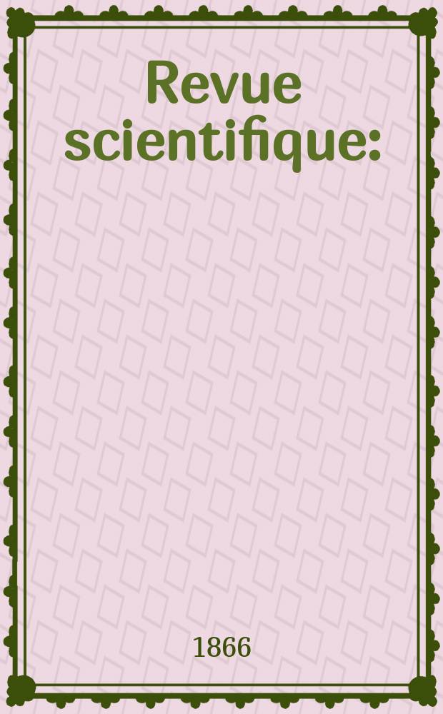 Revue scientifique : (Revue rose). Ann&eacute;e3 1865/1866, №41