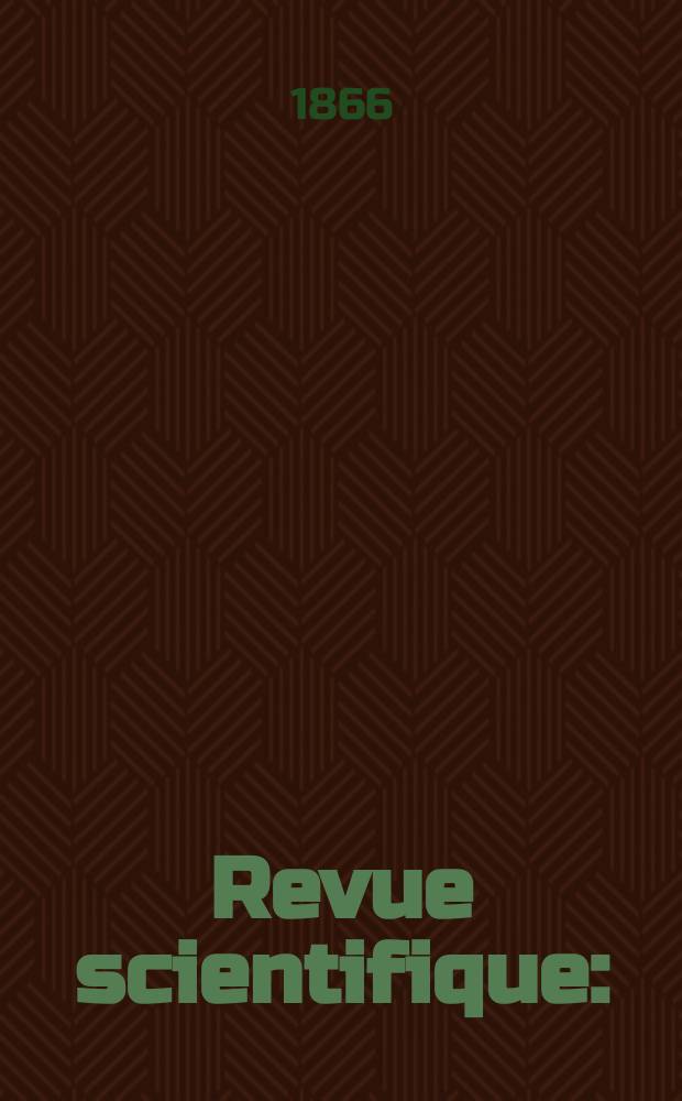 Revue scientifique : (Revue rose). Année3 1865/1866, №45