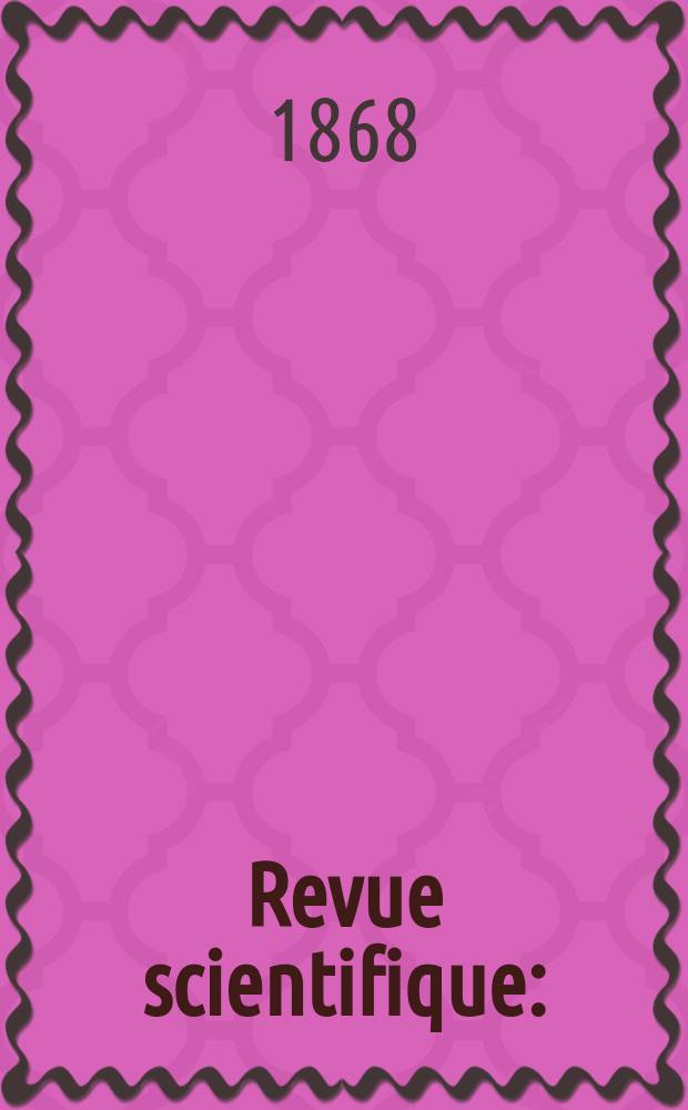 Revue scientifique : (Revue rose). Année6 1868/1869, №15