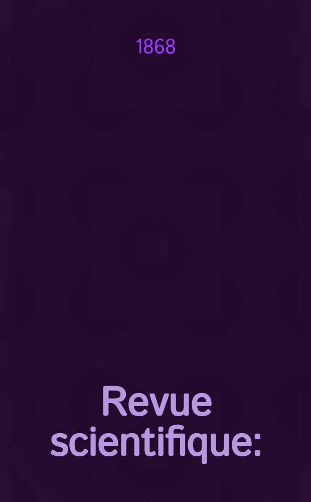 Revue scientifique : (Revue rose). Année6 1868/1869, №25