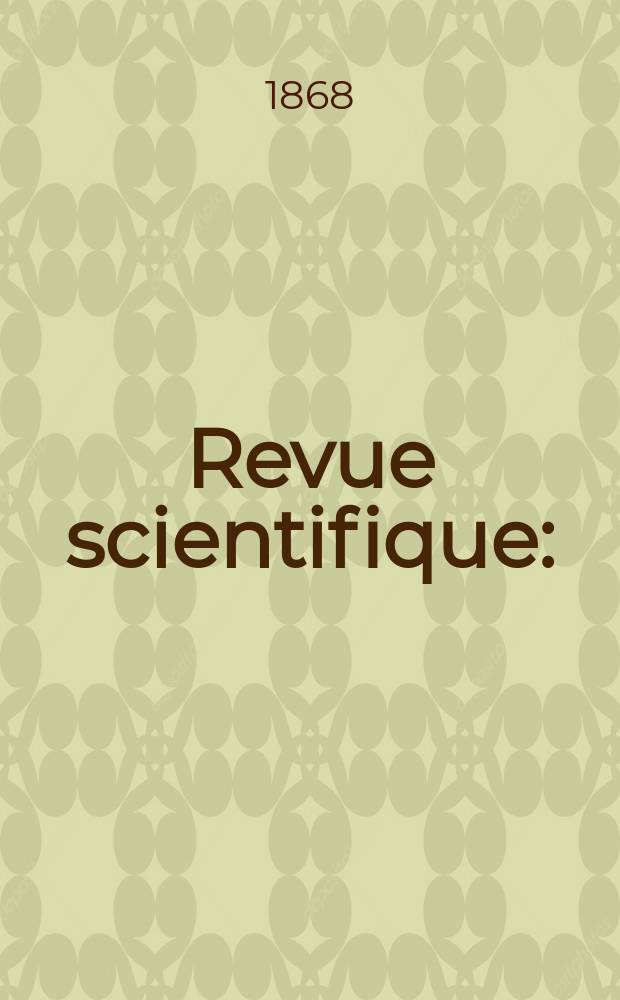 Revue scientifique : (Revue rose). Année6 1868/1869, №31