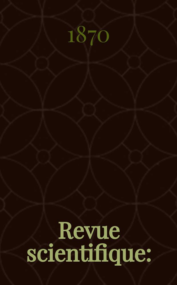 Revue scientifique : (Revue rose). Année7 1870, №10