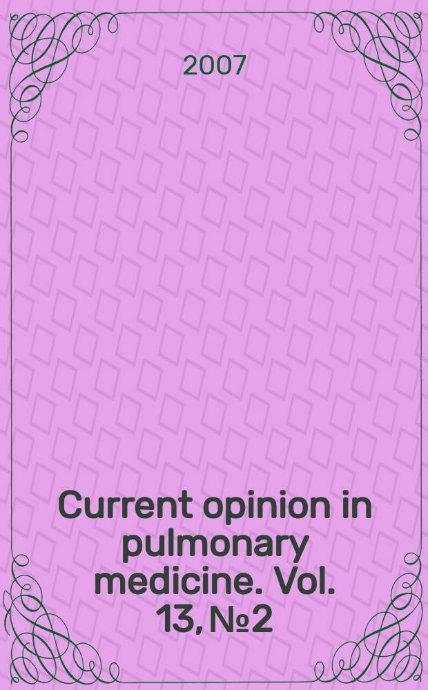 Current opinion in pulmonary medicine. Vol. 13, № 2