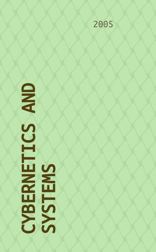 Cybernetics and systems : An intern. j. Vol. 36, № 1