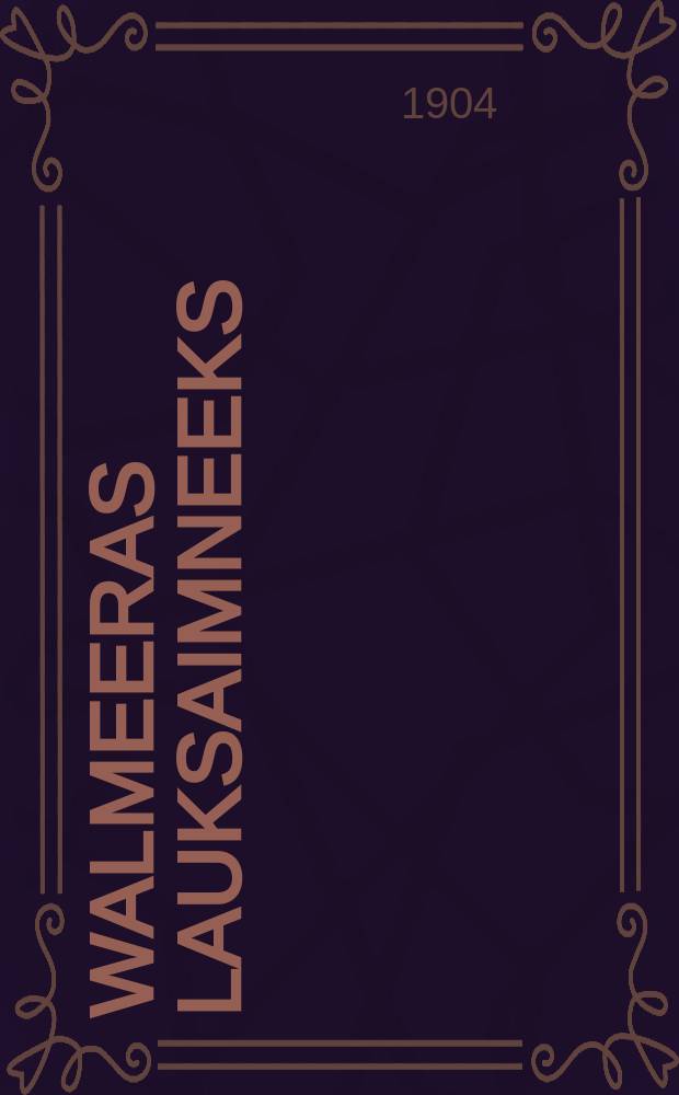 Walmeeras lauksaimneeks