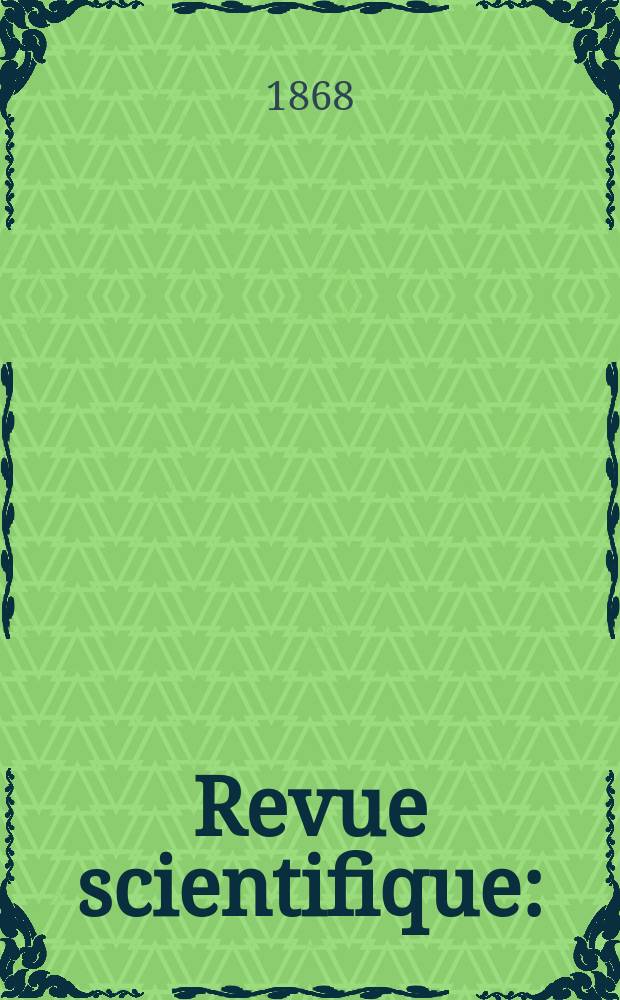 Revue scientifique : (Revue rose). Année6 1868/1869, №43