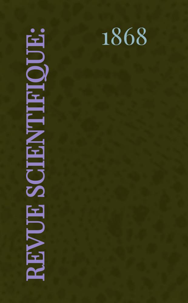 Revue scientifique : (Revue rose). Année6 1868/1869, №46