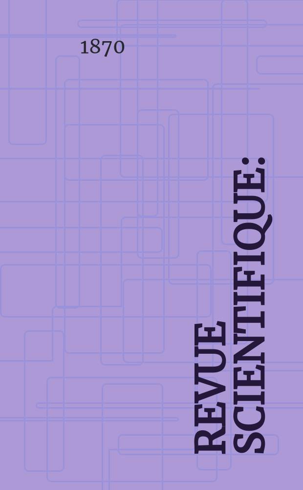 Revue scientifique : (Revue rose). Année7 1870, №25