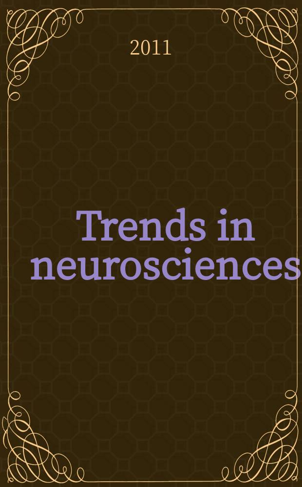 Trends in neurosciences : TINS. Vol. 34, № 11