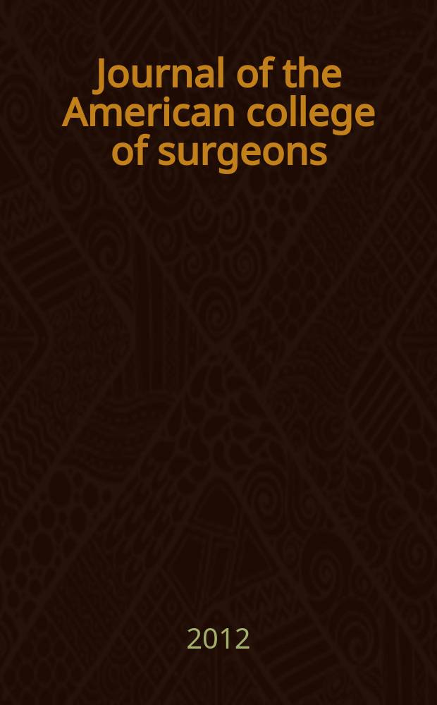 Journal of the American college of surgeons : Formerly Surgery, gynecology & obstetrics. Vol. 214, № 3