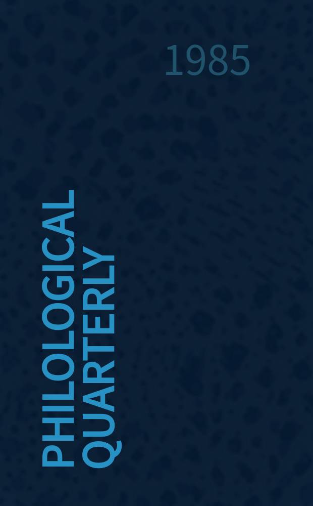 Philological quarterly : A journal devoted to scholary investigation in the classical and modern languages and literatures Publ. at the Univ. of Iowa. Vol.64, Указатель