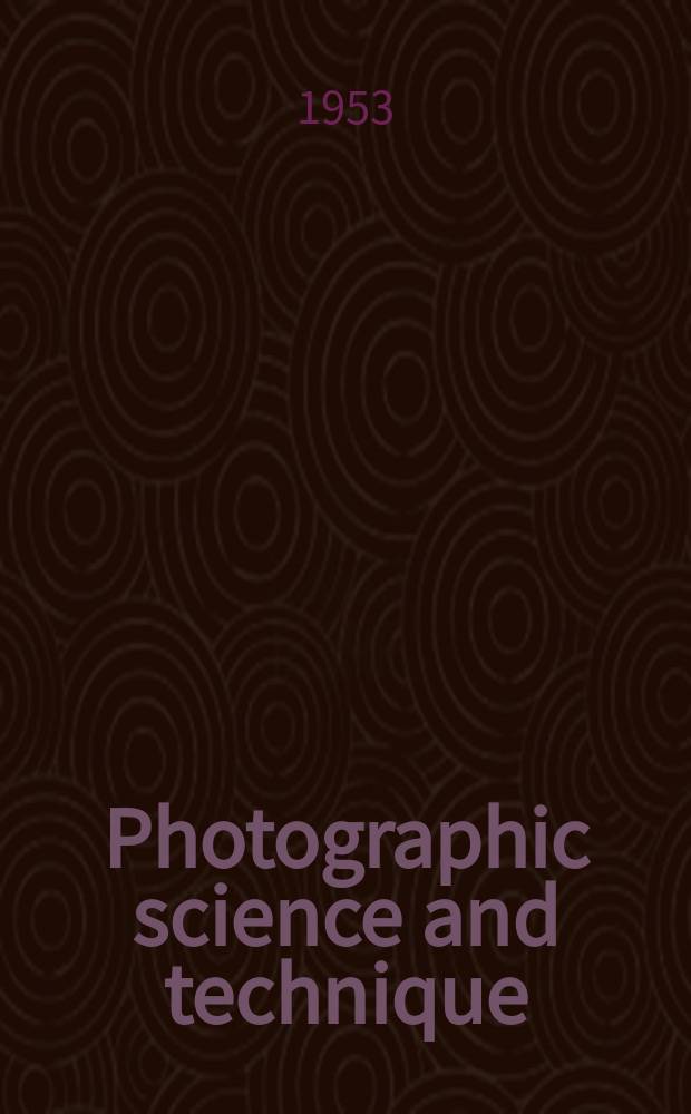 Photographic science and technique : A quarterly technical supplement to PSA journal. Vol.19B, №4