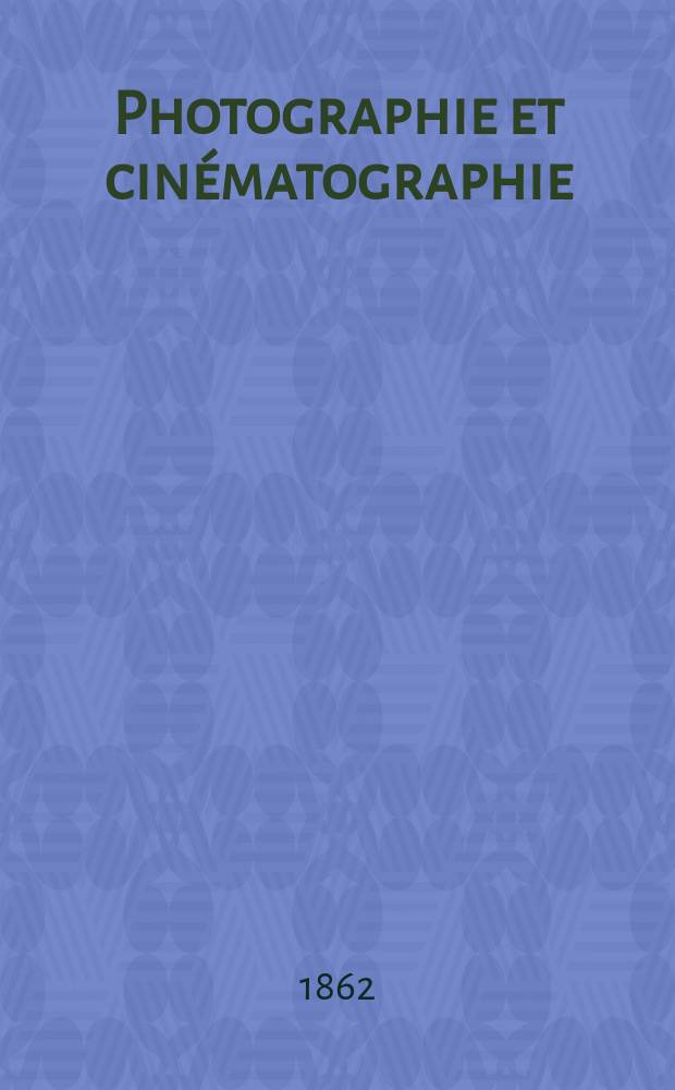 Photographie et cinématographie : Bulletin de la Société française de photographie et de cinématographie. T.8, Février