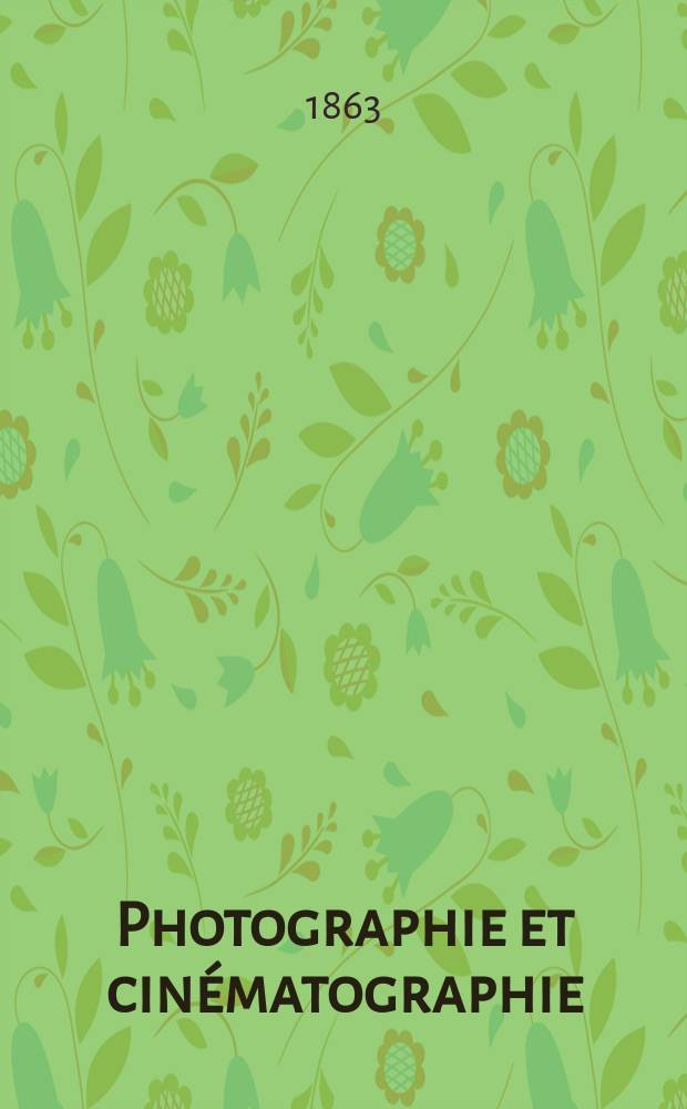 Photographie et cinématographie : Bulletin de la Société française de photographie et de cinématographie. T.9, Juillet
