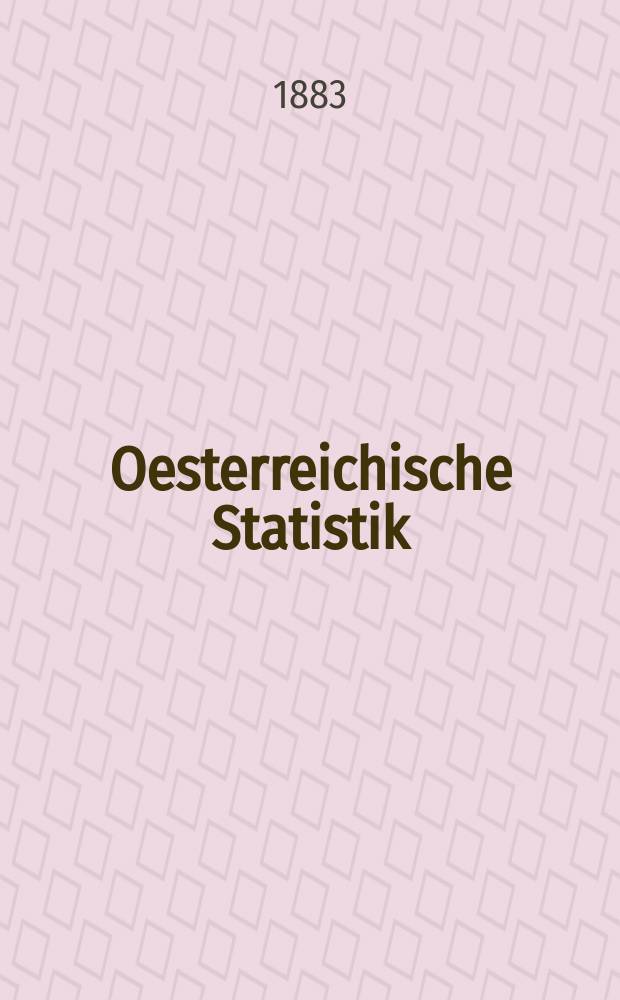 Oesterreichische Statistik : Hrsg. von der k.k. Statistischen Central- Commission. Bd.4, H.4