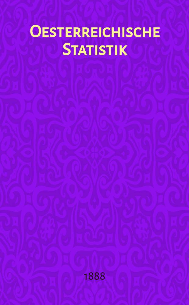 Oesterreichische Statistik : Hrsg. von der k.k. Statistischen Central- Commission. Bd.15, H.4