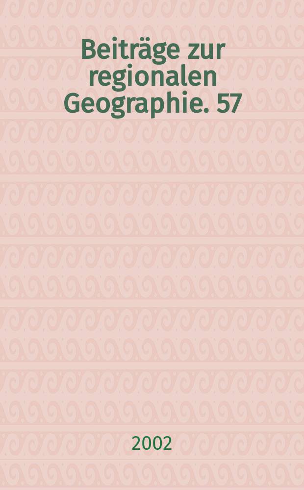 Beitr&auml;ge zur regionalen Geographie. 57 : Die St&auml;dte Russlands im Wandel = Россия в региональной экономике