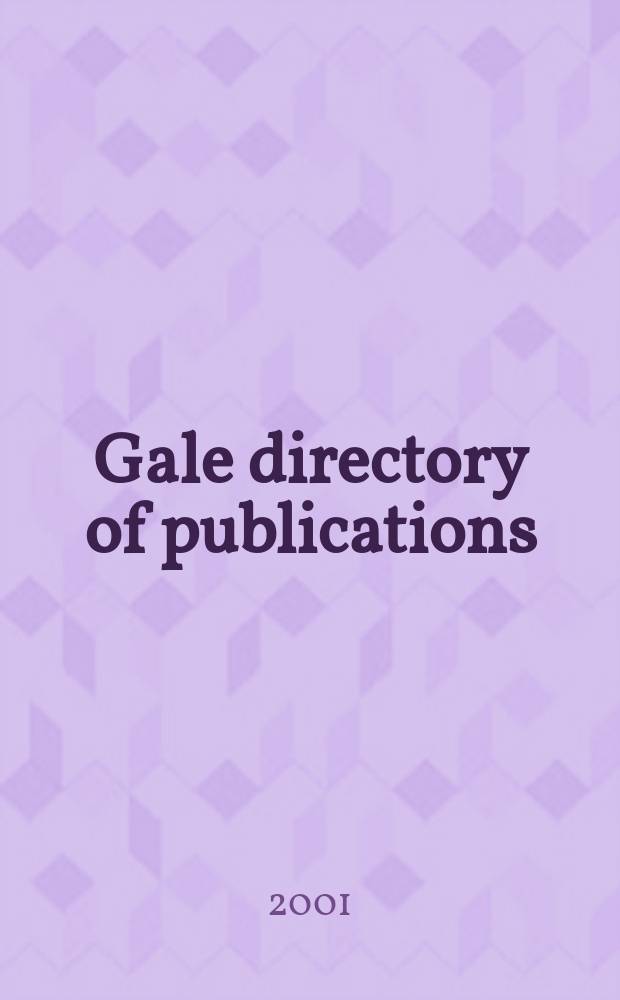 Gale directory of publications : (Form. Ayer directory of publications) An annu guide to newspapers, mag., journals a. related publ. Ed. 135 2001, vol. 5 : International index and maps