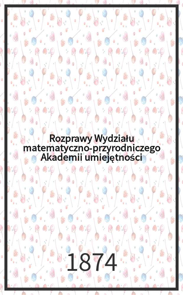 Rozprawy Wydziału matematyczno-przyrodniczego Akademii umiejętności