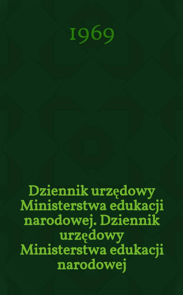 Dziennik urzędowy Ministerstwa edukacji narodowej. Dziennik urzędowy Ministerstwa edukacji narodowej