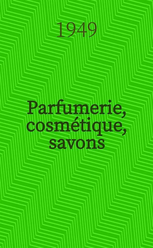 Parfumerie, cosmétique, savons : Revue mensuelle de la parfumerie et de la cosmétique Éd. par ... Dep. d'édition de la Société de productions documentaires. Vol.4, №2