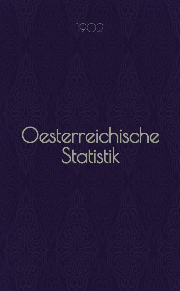 Oesterreichische Statistik : Hrsg. von der k.k. Statistischen Central- Commission. Bd.55, H.3