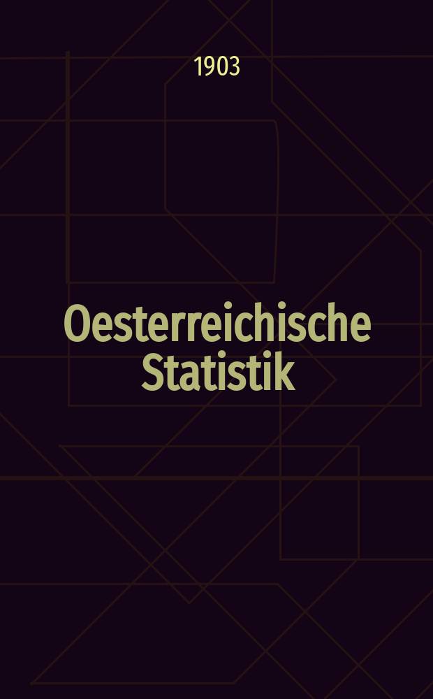 Oesterreichische Statistik : Hrsg. von der k.k. Statistischen Central- Commission. Bd.69, H.2