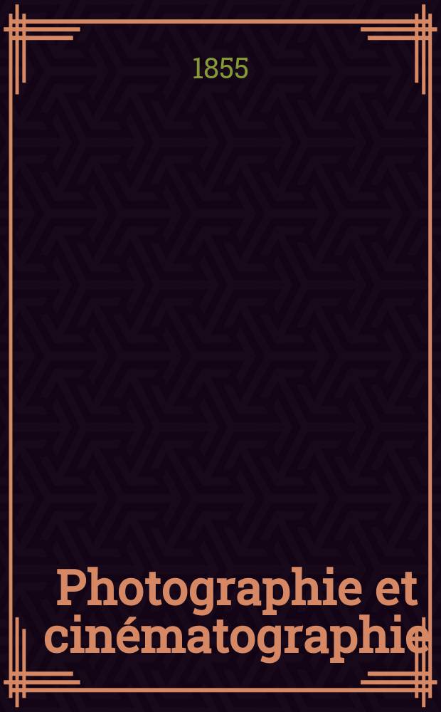 Photographie et cinématographie : Bulletin de la Société française de photographie et de cinématographie. T.1, Septembre