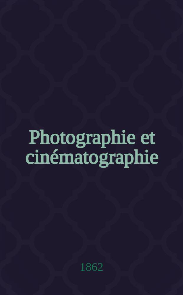 Photographie et cinématographie : Bulletin de la Société française de photographie et de cinématographie. T.8, Septembre