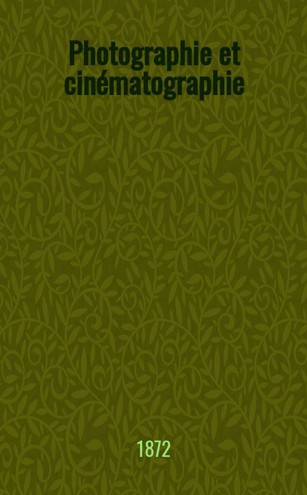 Photographie et cinématographie : Bulletin de la Société française de photographie et de cinématographie. T.17, №10