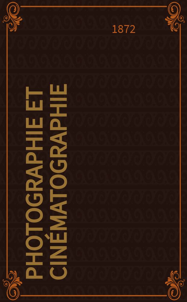 Photographie et cinématographie : Bulletin de la Société française de photographie et de cinématographie. T.18, №1