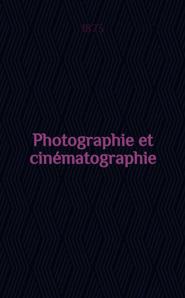 Photographie et cinématographie : Bulletin de la Société française de photographie et de cinématographie. T.19, №6
